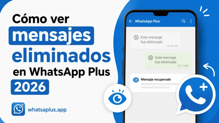 Cómo ver mensajes eliminados en WhatsApp Plus 2026 (2)