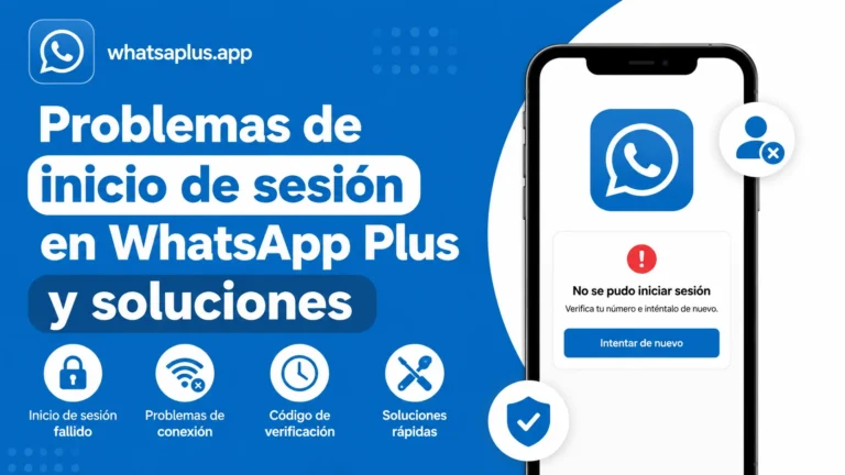 Problemas de inicio de sesión en WhatsApp Plus y soluciones (2)
